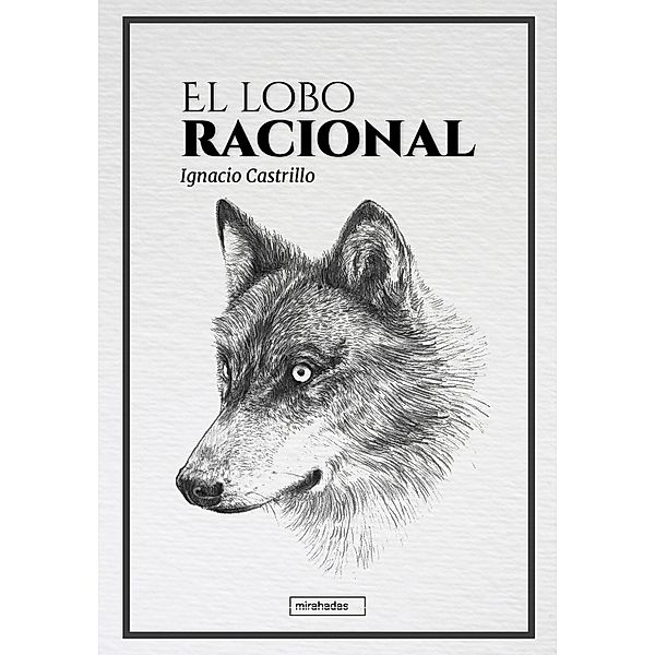 El lobo racional, Ignacio Castrillo