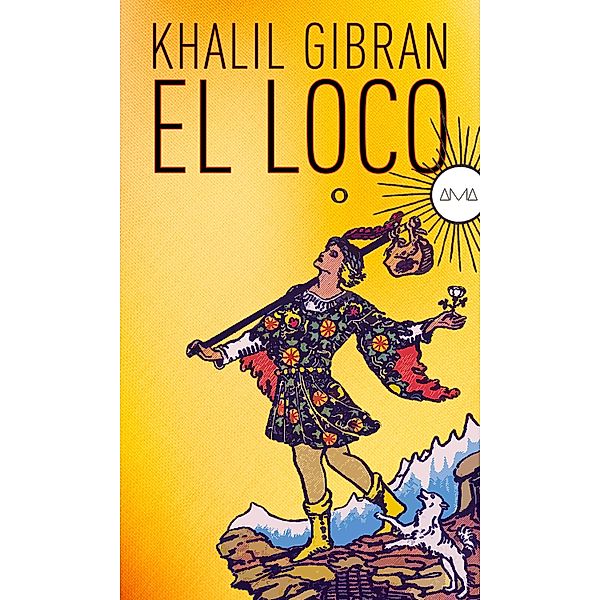 El Loco, Khalil Gibran