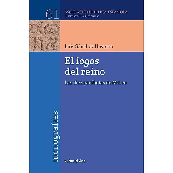 El logos del reino / Asociación bíblica española, Luis Sánchez Navarro