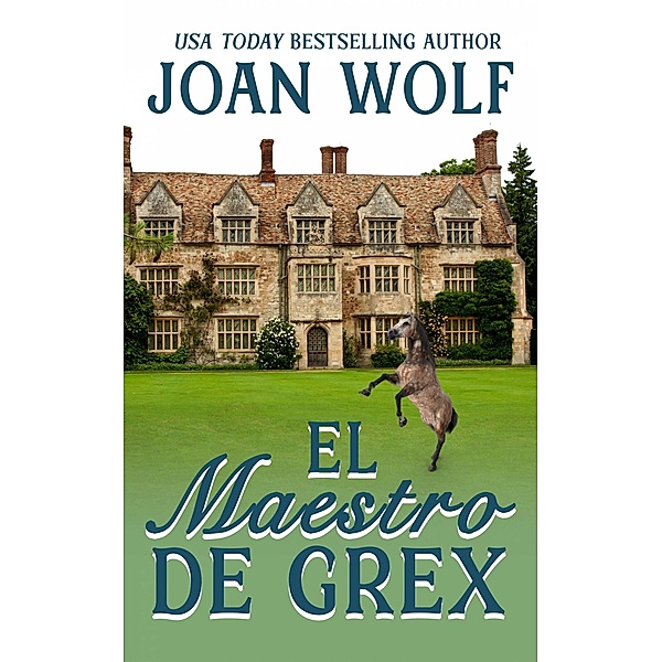El Maestro de Grex, Joan Wolf