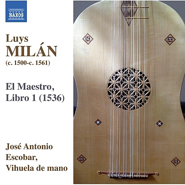 El Maestro,Libro 1: Werke Für Vihuela, José Antonio Escobar