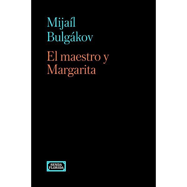 El maestro y Margarita, Mijaíl Bulgákov