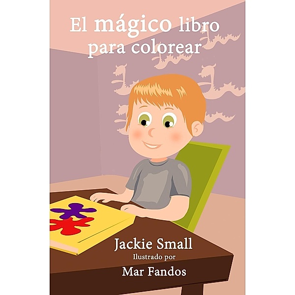 El mágico libro para colorear, Jackie Small