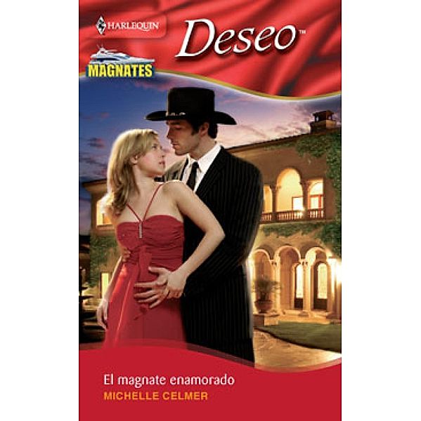 El magnate enamorado / Miniserie Deseo, Michelle Celmer