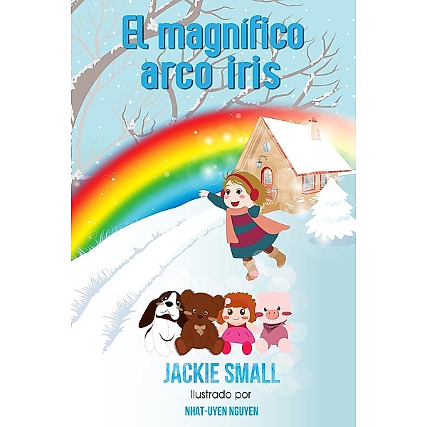 El magnífico arco iris, Jackie Small