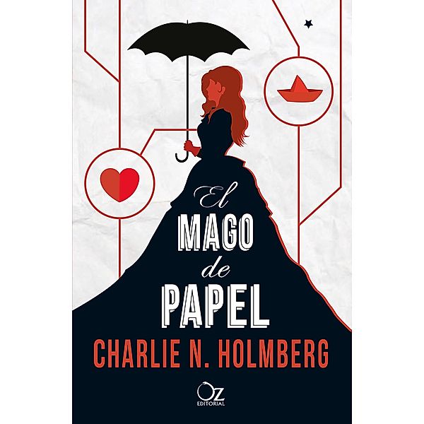 El mago de papel / El mago de papel Bd.1, Charlie N. Holmberg