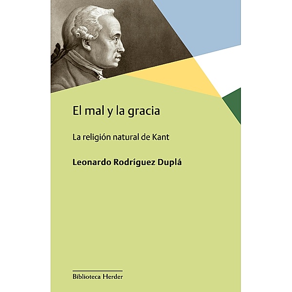 El mal y la gracia / Biblioteca Herder, Leonardo Rodríguez Duplá