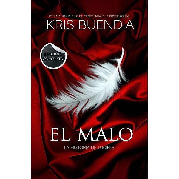 El Malo (edición completa) / El Malo Bd.1, Kris Buendia
