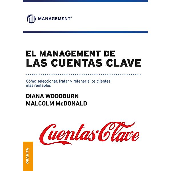 El management de las cuentas clave, Malcolm Macdonald, Diana Woodburn