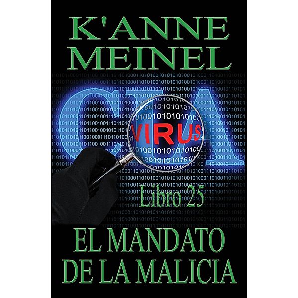 El Mandato De La Malicia / Malicia, K'Anne Meinel