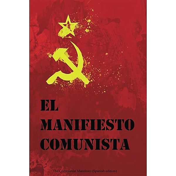 El Manifiesto Comunista, Karl Marx