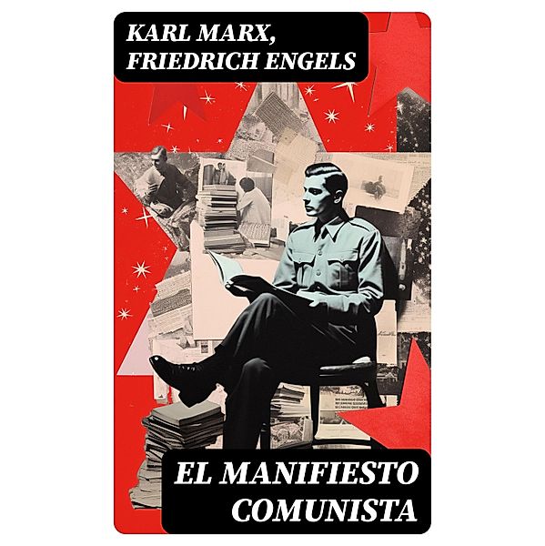 El Manifiesto Comunista, Karl Marx, Friedrich Engels