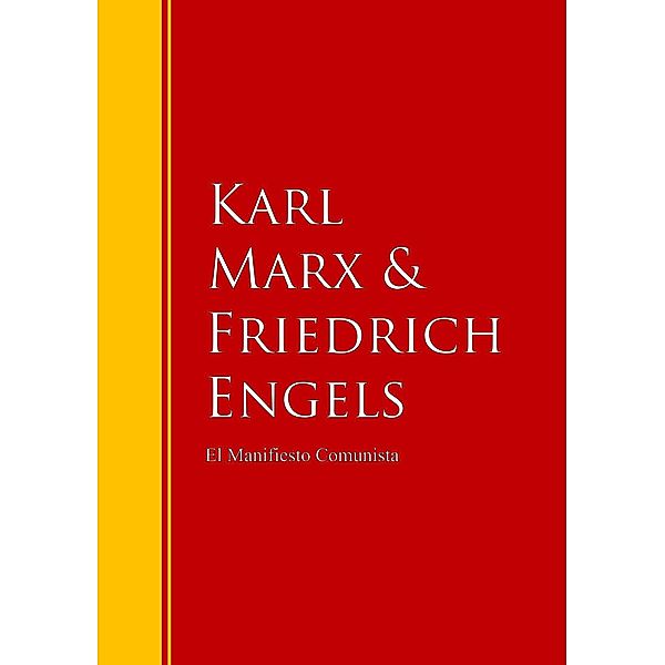 El Manifiesto Comunista / Biblioteca de Grandes Escritores, Karl [AUTHOR Marx