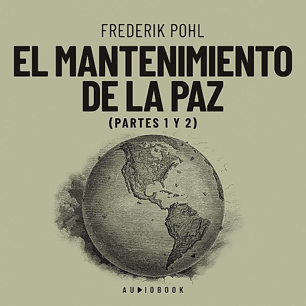 El mantenimiento de la paz, Frederik Pohl