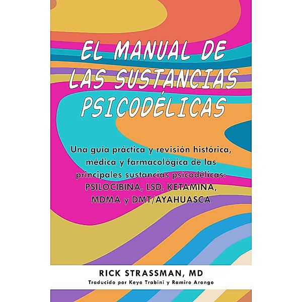 El manual de las sustancias psicodélicas, Rick Strassman