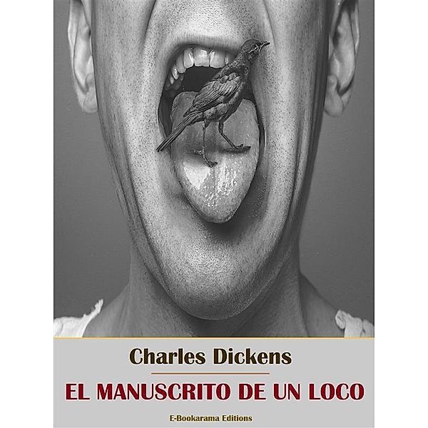 El manuscrito de un loco, Charles Dickens