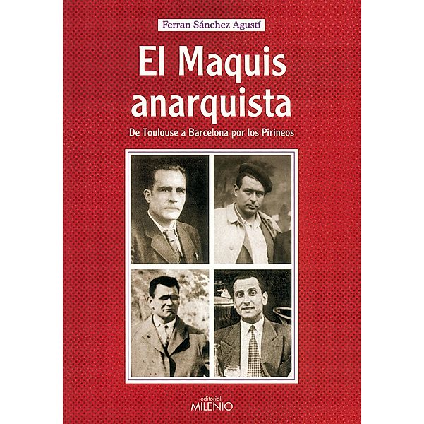 El maquis anarquista / Alfa Bd.15, Ferran Sánchez Agustí