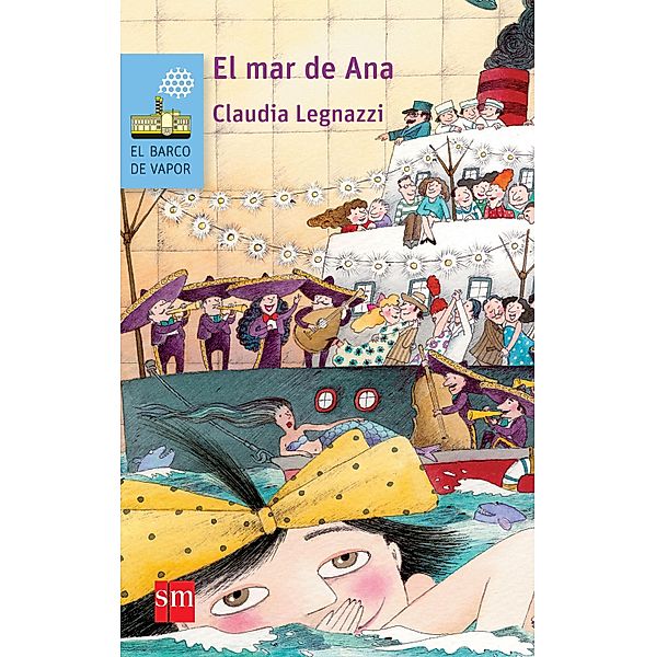 El mar de Ana / El Barco de Vapor Azul, Claudia Legnazzi