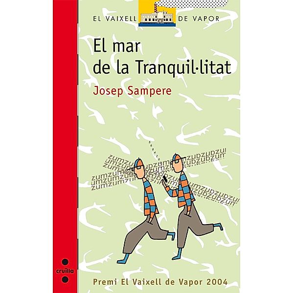 El mar de la tranquil·litat / El Barco de Vapor Roja, Josep Sampere i Martí