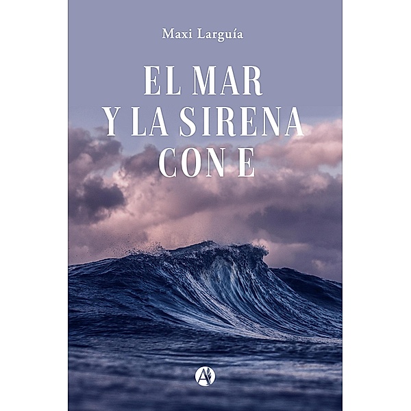 El mar y la sirena con E, Maxi Larguía