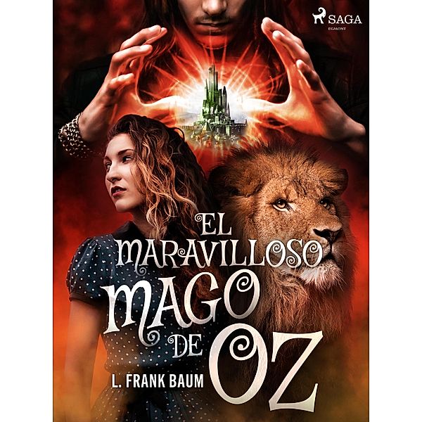El maravilloso mago de Oz / World Classics, L. Frank. Baum