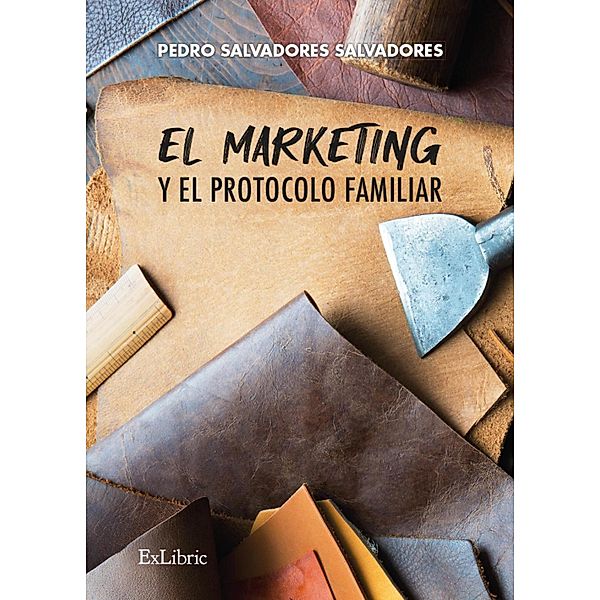 El marketing y el protocolo familiar, Pedro Salvadores Salvadores