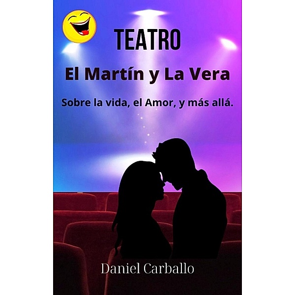 El Martin y La Vera, Daniel Carballo