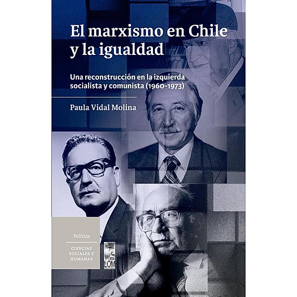 El marxismo en Chile y la igualdad, Paula Vidal Molina