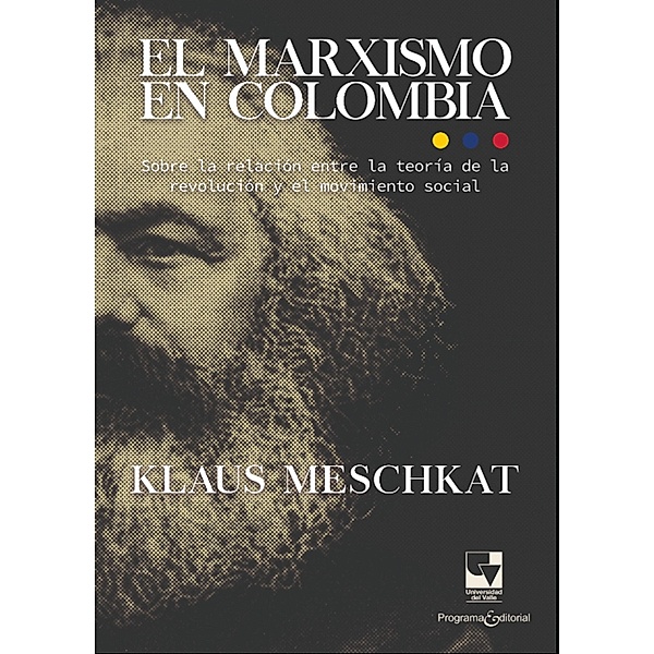El marxismo en Colombia, Klaus Hans Martin Meschkat, Ángela Ponce de León