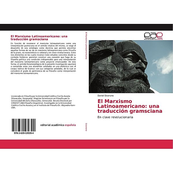El Marxismo Latinoamericano: una traducción gramsciana, Daniel Sicerone