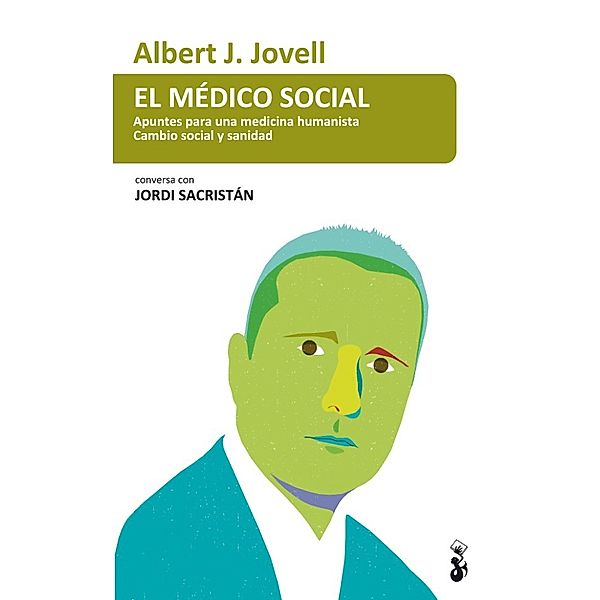 El médico social, Jordi Sacristán, Albert J. Jovell