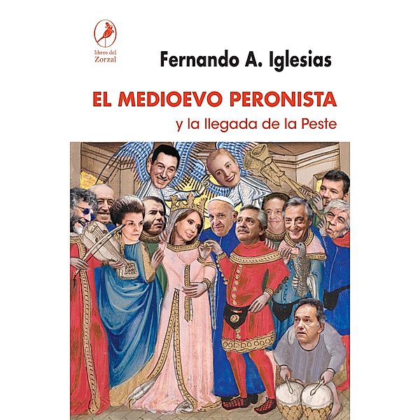 El Medioevo peronista, Fernando Iglesias