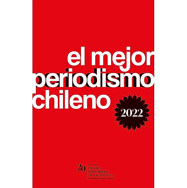 El mejor periodismo chileno 2022, Varios Autores