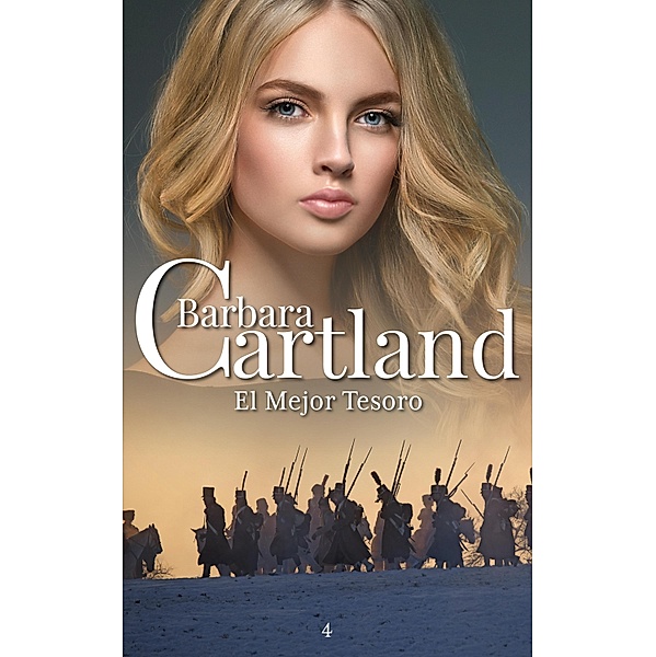 El Mejor Tesoro / La Colección Eterna de Barbara Cartland Bd.4, Barbara Cartland