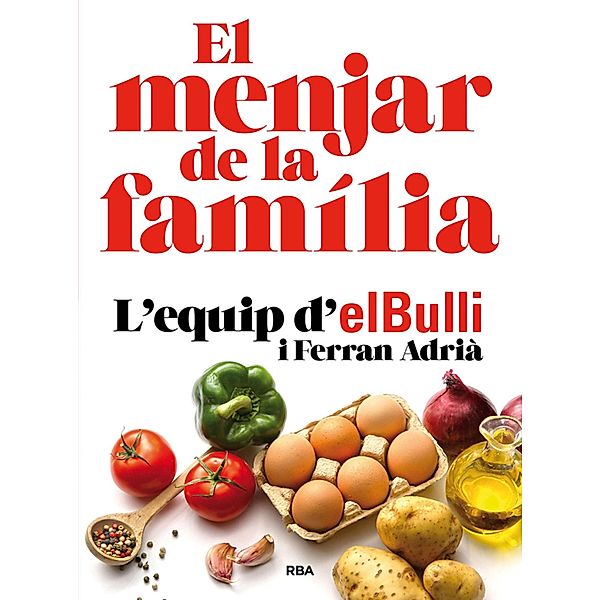 El menjar de la família, Ferran Adrià