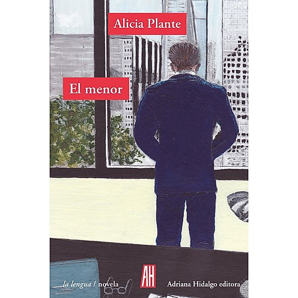 El menor / la lengua/novela, Alicia Plante