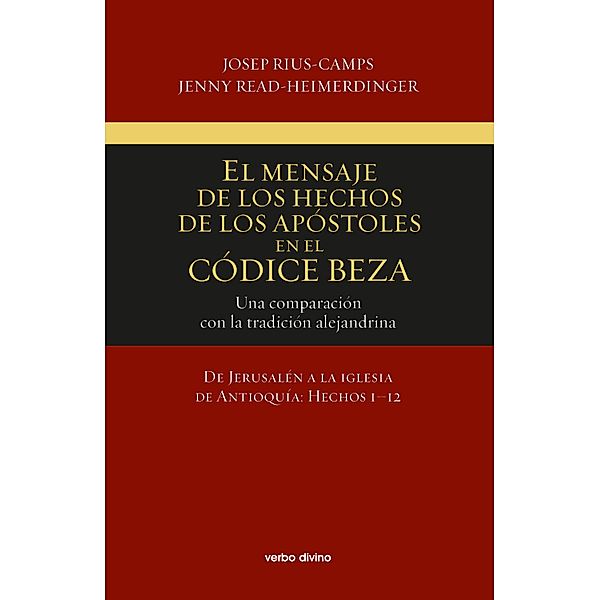 El mensaje de los Hechos de los Apóstoles en el Códice Beza / Estudios bíblicos, Jenny Read-Heimerdinger, Josep Rius-Camps