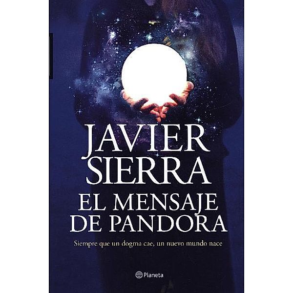 El mensaje de Pandora, Javier Sierra