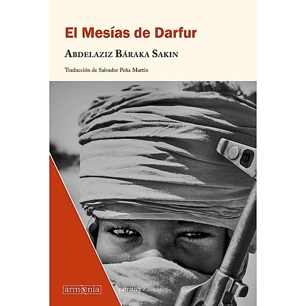 El mesías de Darfur / Narrativa Bd.28, Abdelaziz Báraka Sakin