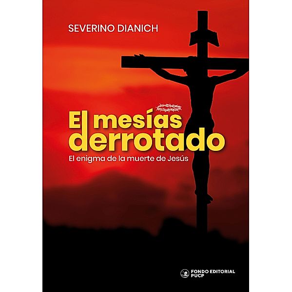 El mesías derrotado, Severino Dianich