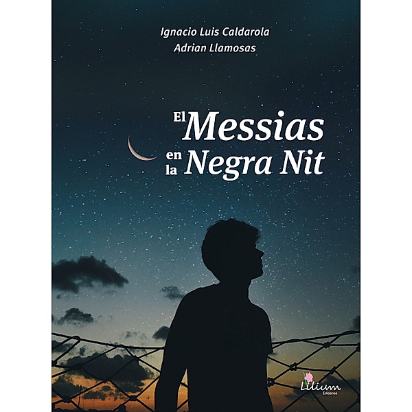 El Messias en la Negra Nit, Ignacio Luis Caldarola, Adrian Llamosas