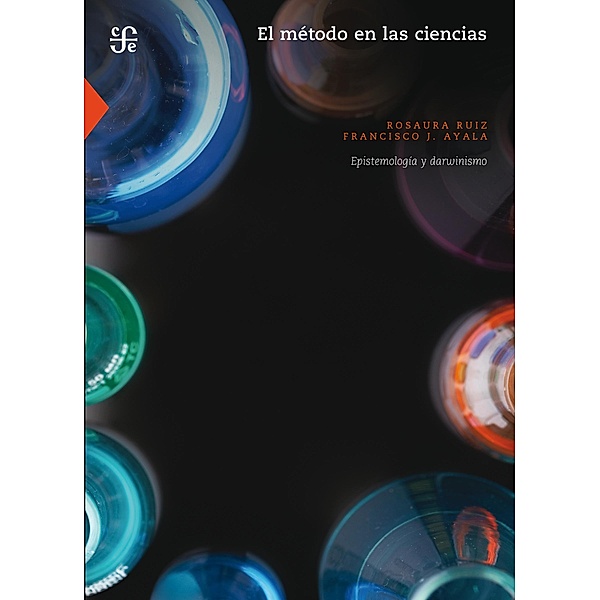 El método en las ciencias, Rosaura Ruiz Gutiérrez, Francisco J. Ayala
