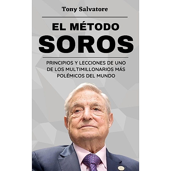 El Método Soros, Tony Salvatore