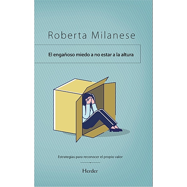 El miedo engañoso de no estar a la altura / Terapia Breve, Roberta Milanese