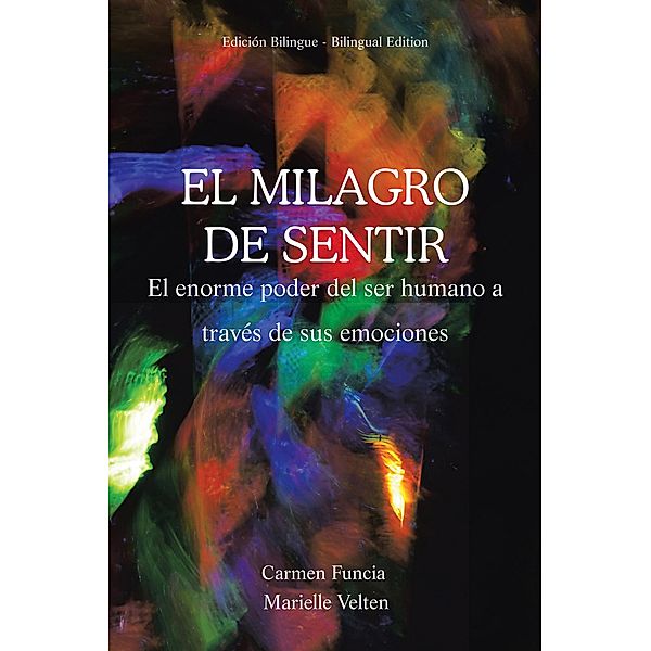 EL MILAGRO DE SENTIR, Carmen Funcia, Marielle Velten
