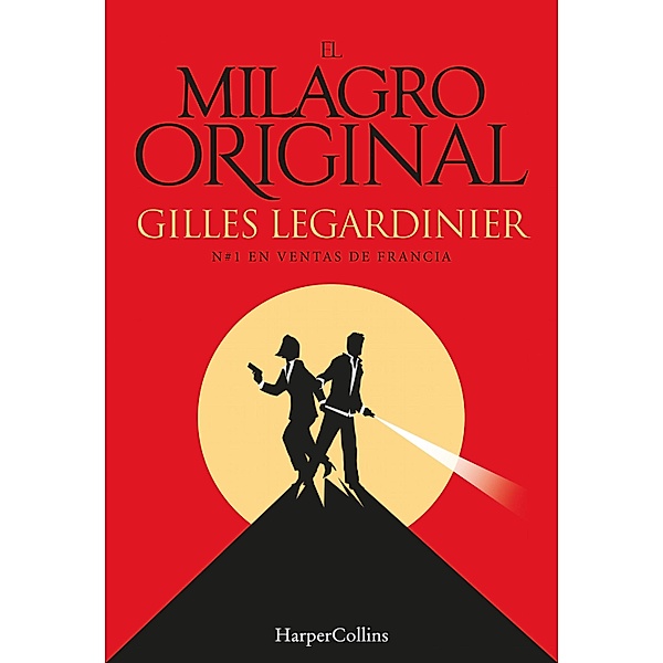 El milagro original / Suspense / Thriller, Gilles Legardinier