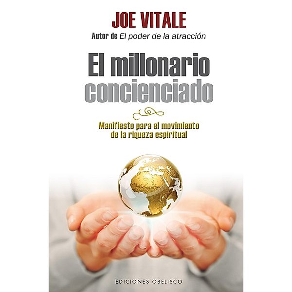 El millonario concienciado, Joe Vitale