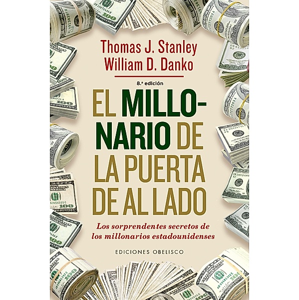 El millonario de la puerta de al lado, Thomas J. Stanley, William D. Danko