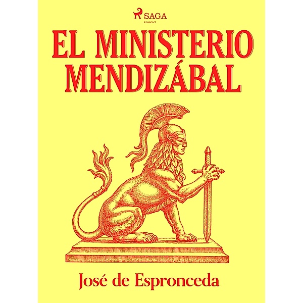 El ministerio Mendizábal, José De Espronceda
