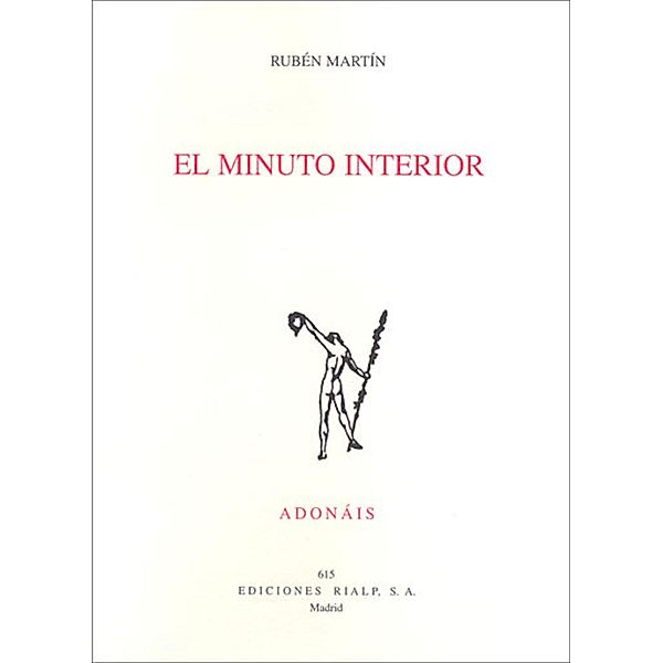 El minuto interior / Poesía. Adonáis, Rubén Martín Díaz
